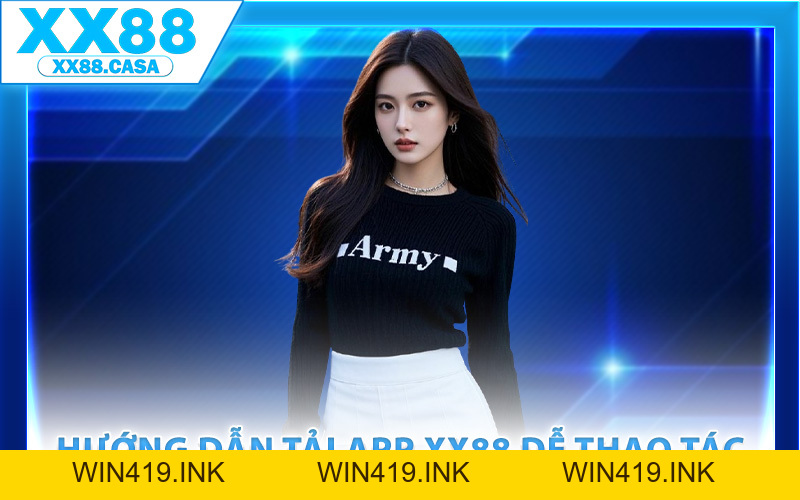 Tải App XX88 – Cài Đặt Ứng Dụng Cá Cược Nhận Quà Lớn - WIN419.INK